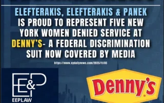Elefterakis Elefterakis and Panek is proud to represent five New York Women denied service at Dennys