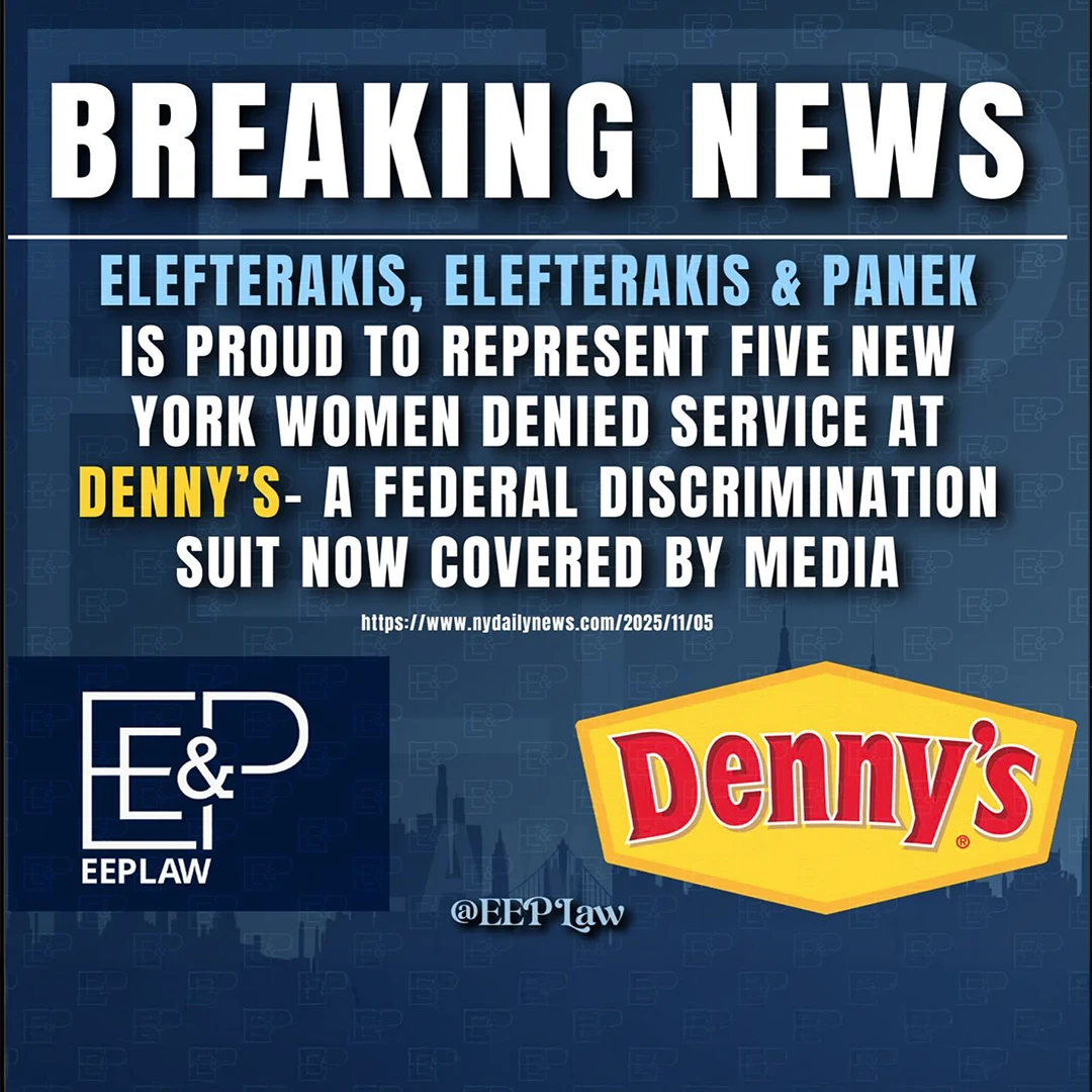Elefterakis Elefterakis and Panek is proud to represent five New York Women denied service at Dennys